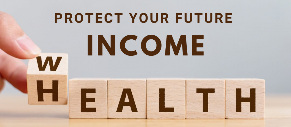 Protect your income